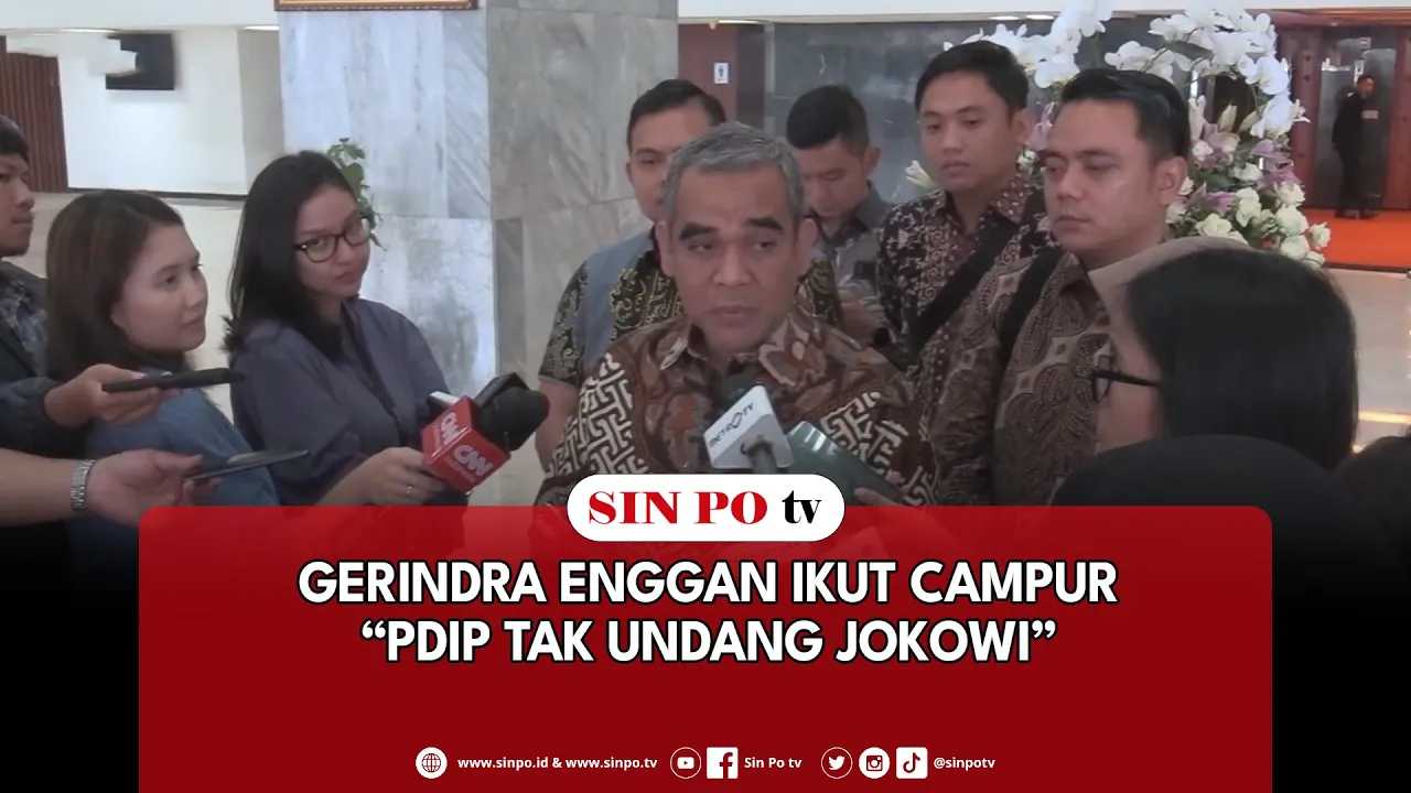 Gerindra Enggan Ikut Campur “PDIP Tak Undang Jokowi”