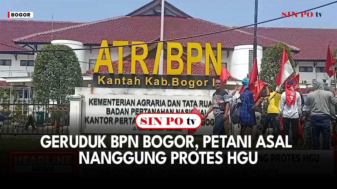 Geruduk BPN Bogor, Petani Asal Nanggung Protes HGU