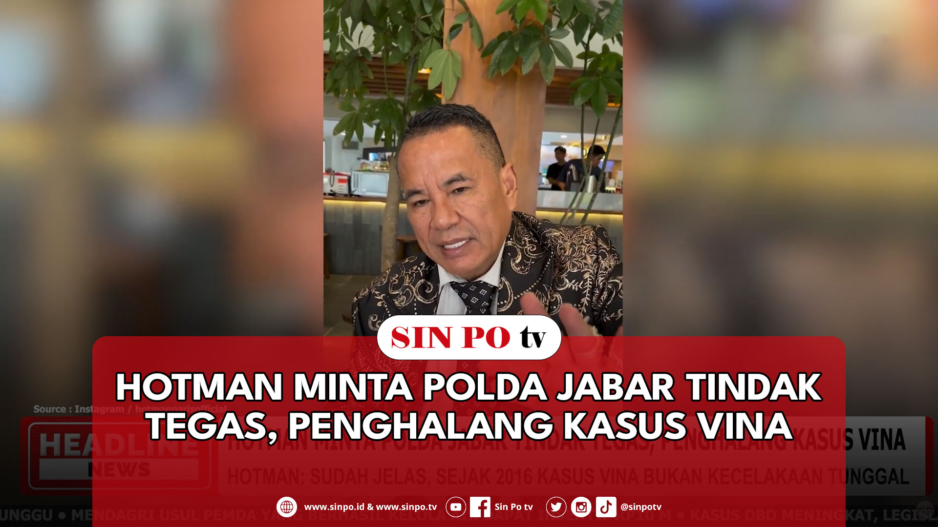 Hotman Minta Polda Jabar Tindak Tegas, Penghalang Kasus Vina