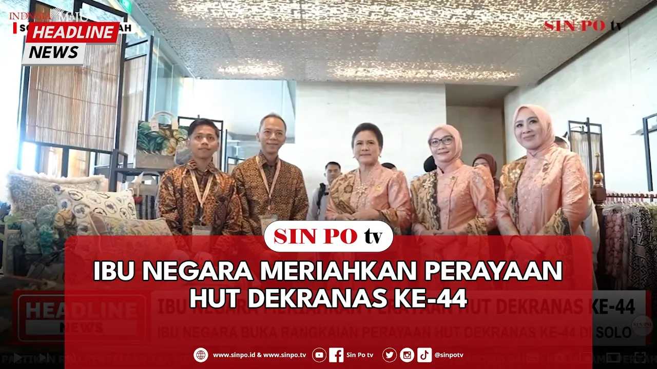 Ibu Negara Meriahkan Perayaan HUT Dekranas Ke-44