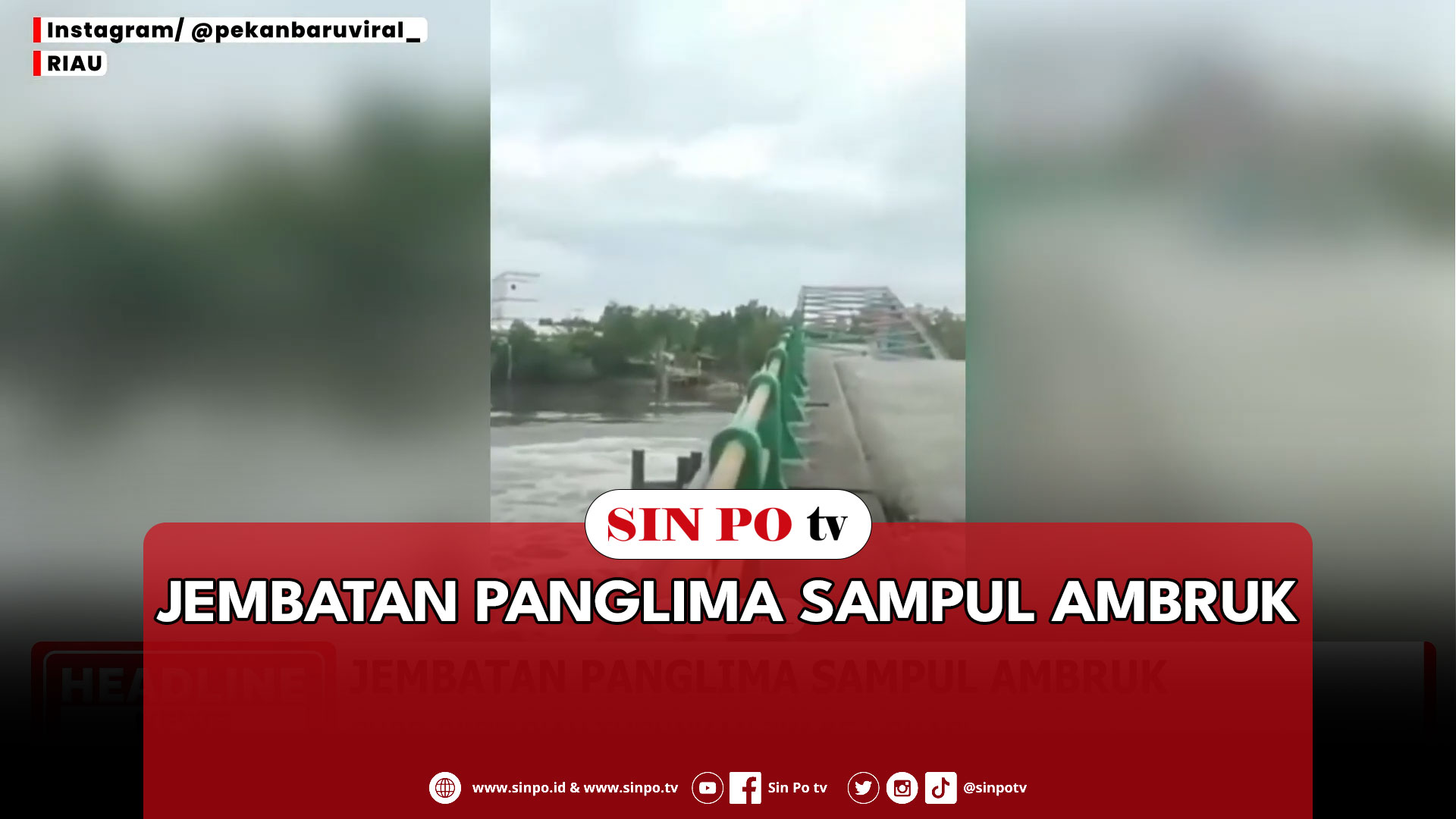 Jembatan Panglima Sampul Ambruk