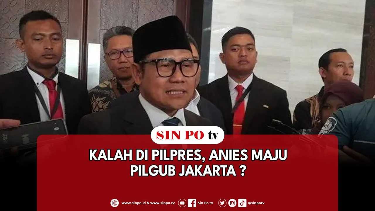 Kalah Di Pilpres, Anies Maju Pilgub Jakarta ?