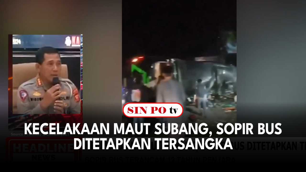 Kecelakaan Maut Subang, Sopir Bus Ditetapkan Tersangka