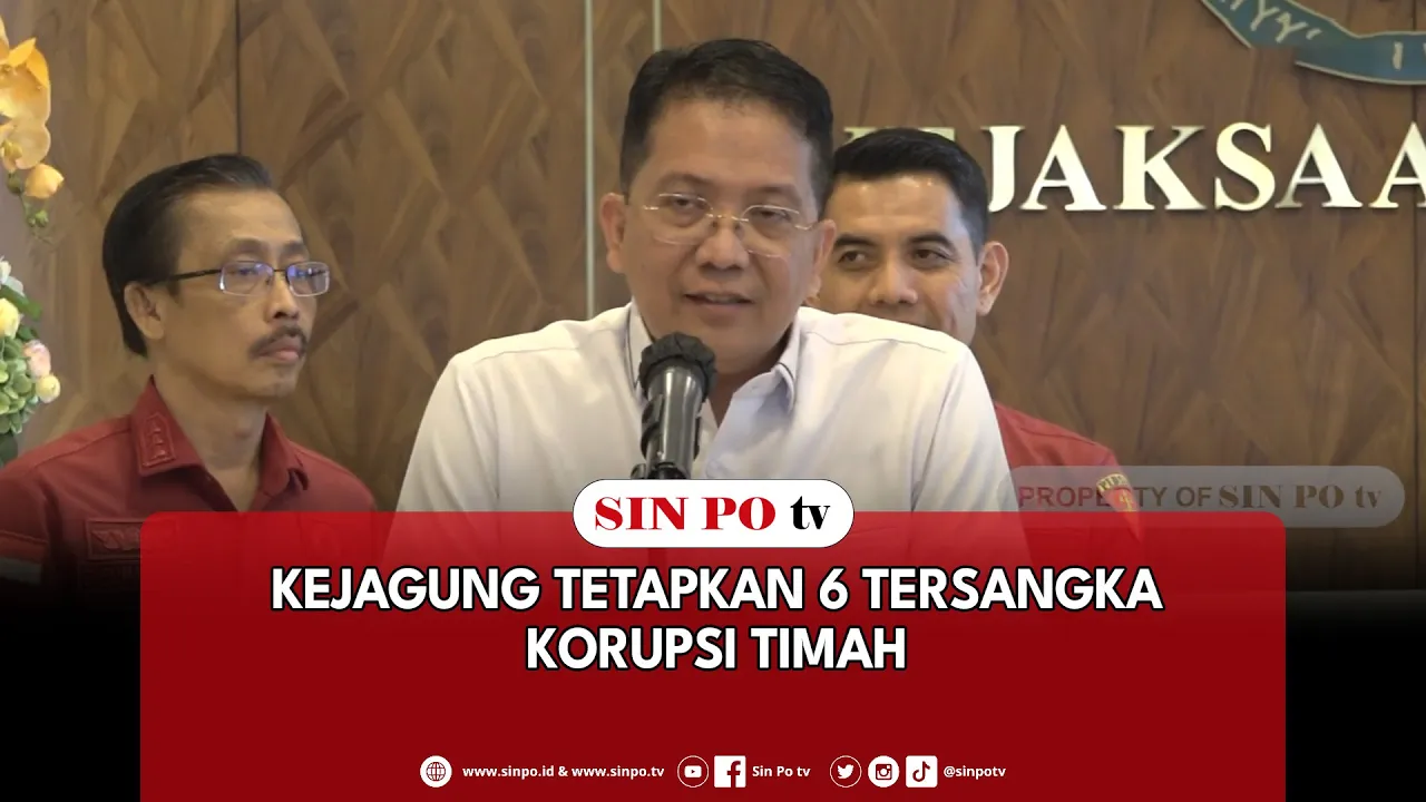 Kejagung Tetapkan 6 Tersangka Korupsi Timah