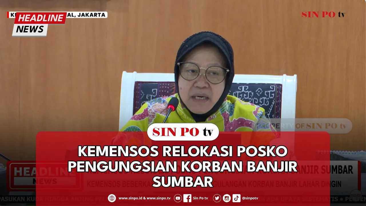 Kemensos Relokasi Posko Pengungsian Korban Banjir Sumbar