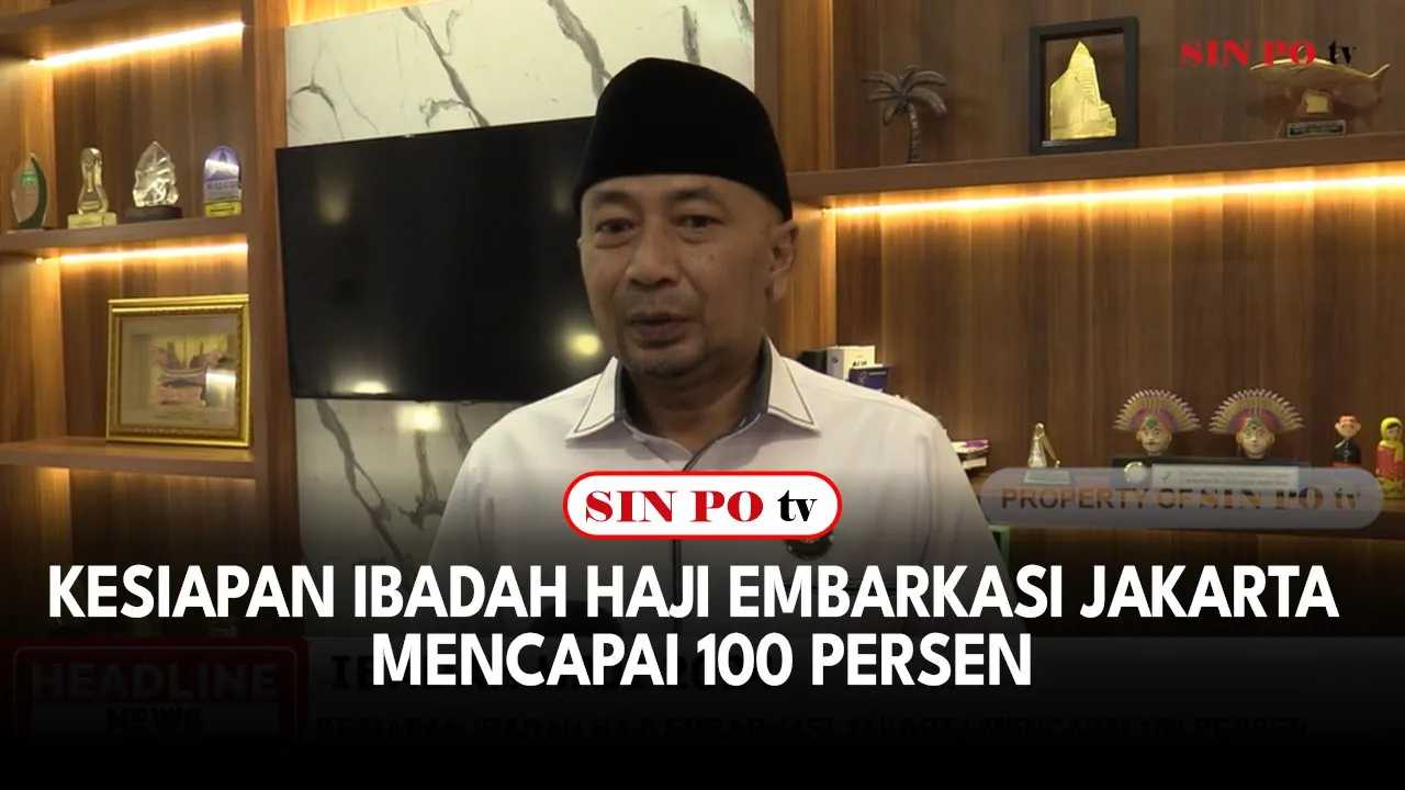 Kesiapan Ibadah Haji Embarkasi Jakarta Mencapai 100 Persen