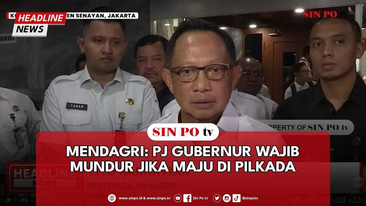 Mendagri: Pj Gubernur Wajib Mundur Jika Maju Di Pilkada