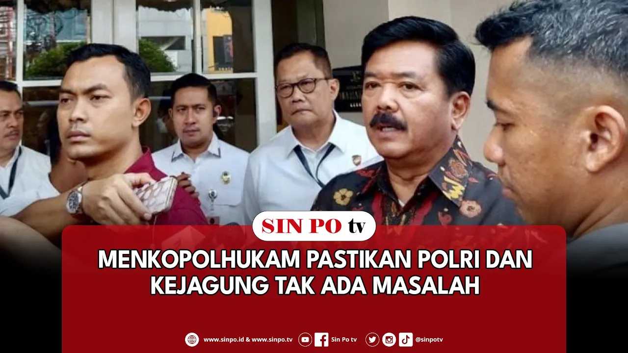 Menkopolhukam Pastikan Polri Dan Kejagung Tak Ada Masalah