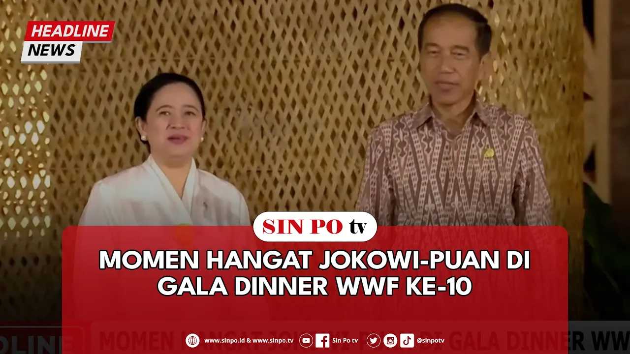Momen Hangat Jokowi-Puan Di Gala Dinner WWF Ke-10