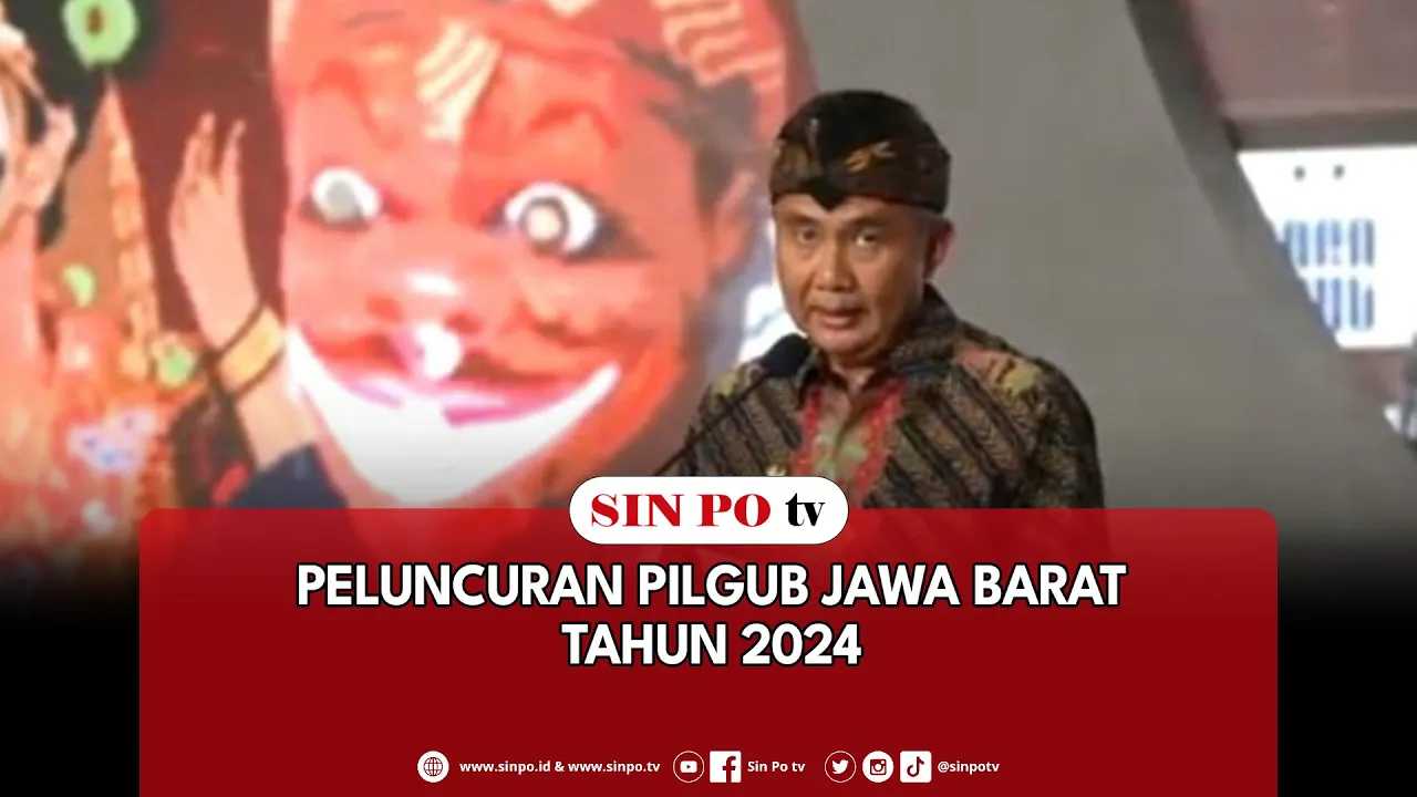 Peluncuran Pilgub Jawa Barat Tahun 2024