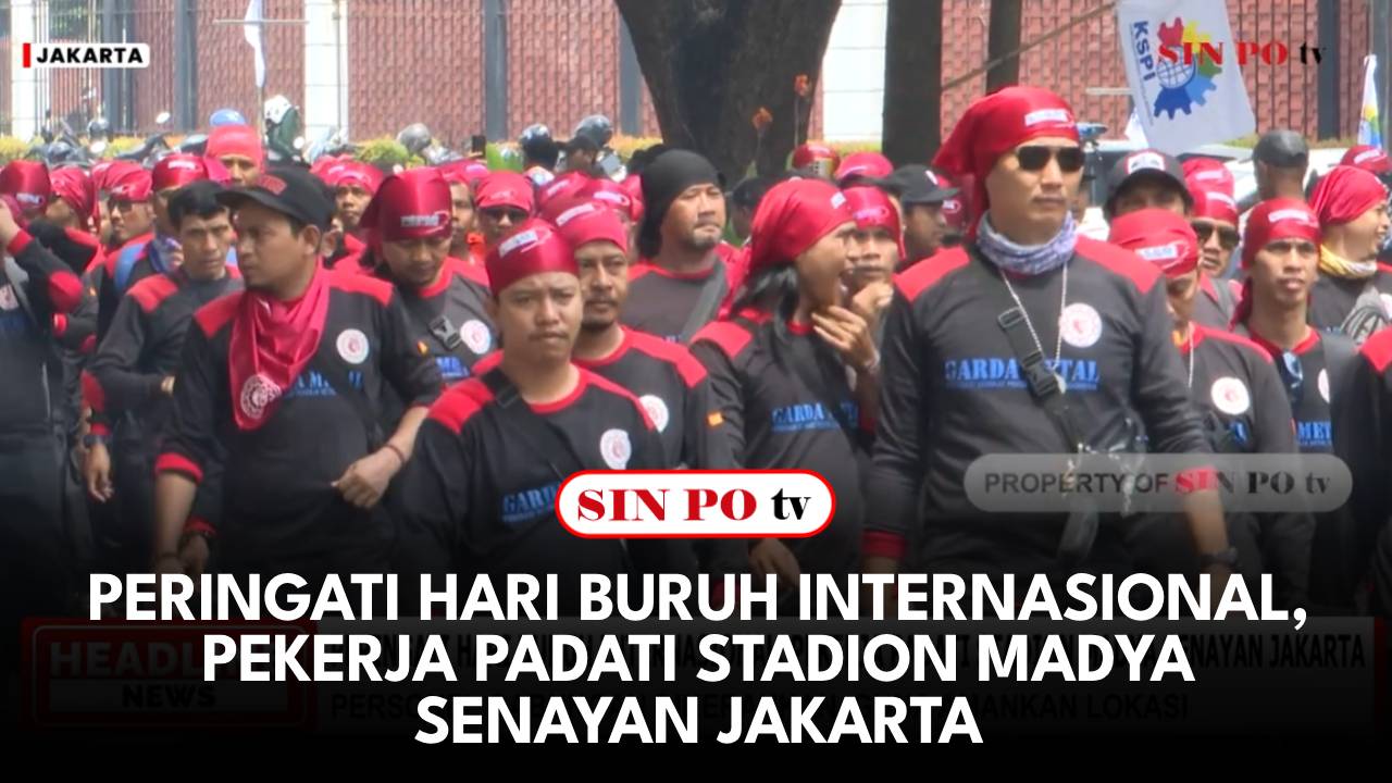 Peringati Hari Buruh Internasional, Pekerja Padati Stadion Madya Senayan Jakarta