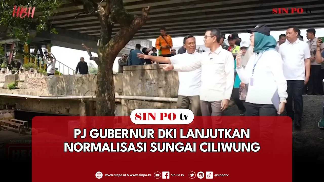 Pj Gubernur DKI Lanjutkan Normalisasi Sungai Ciliwung