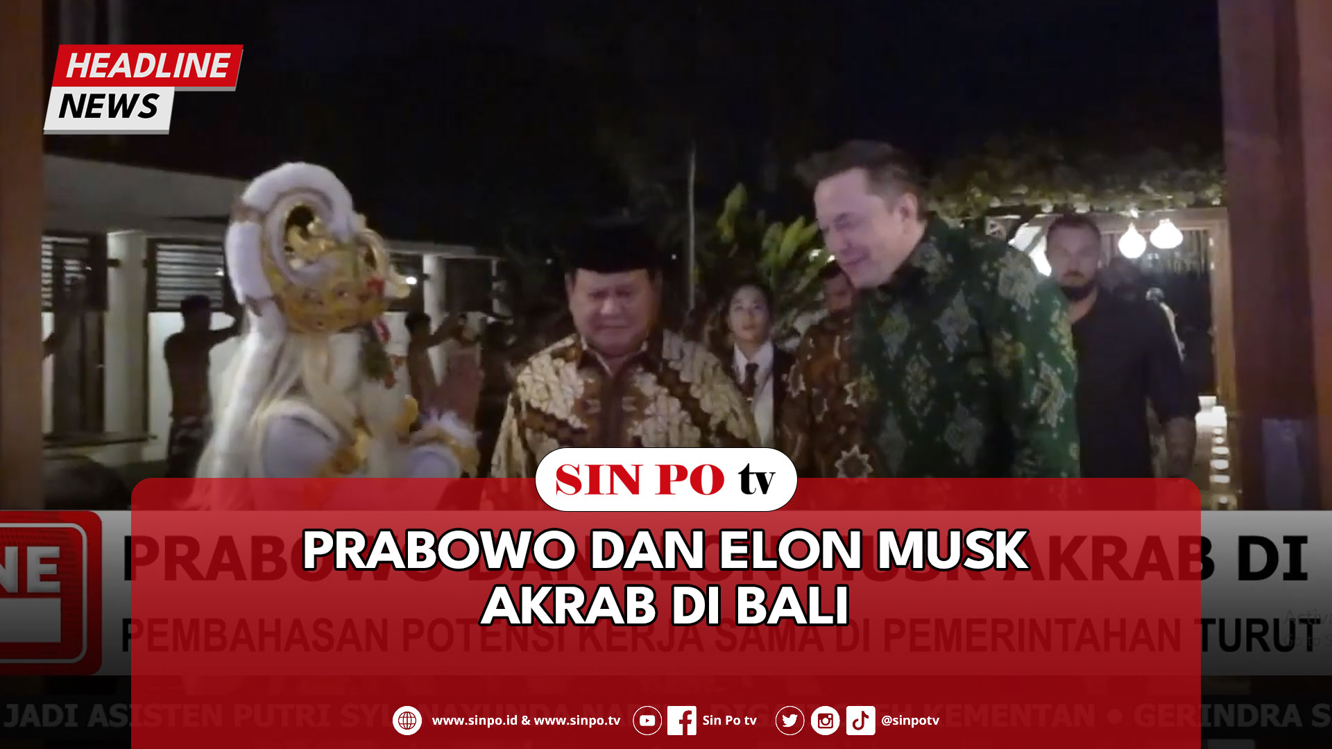 PRABOWO DAN ELON MUSK AKRAB DI BALI