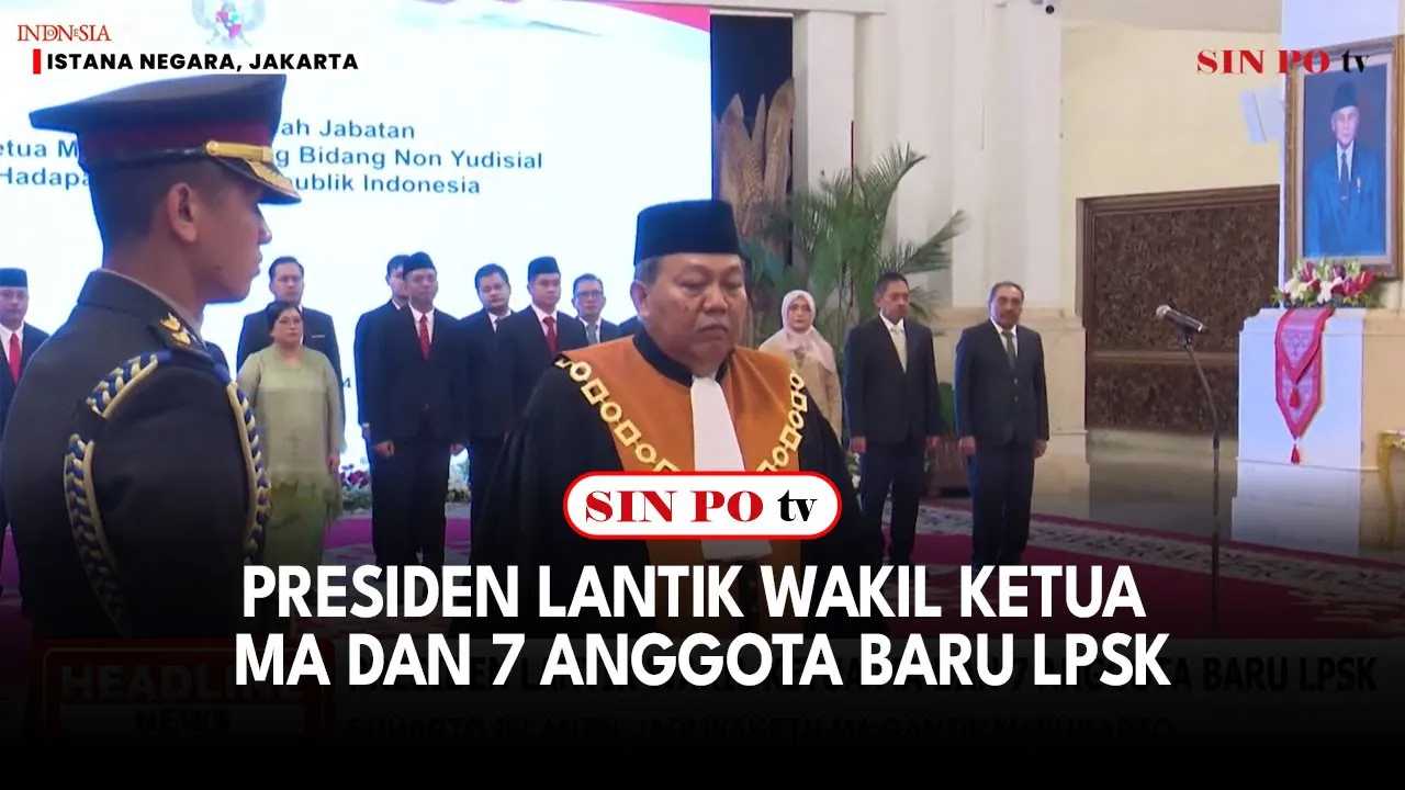 Presiden Lantik Wakil Ketua MA dan 7 Anggota Baru LPSK
