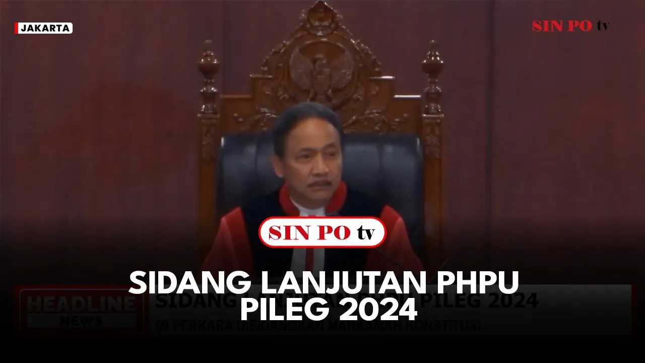Sidang Lanjutan Phpu Pileg 2024