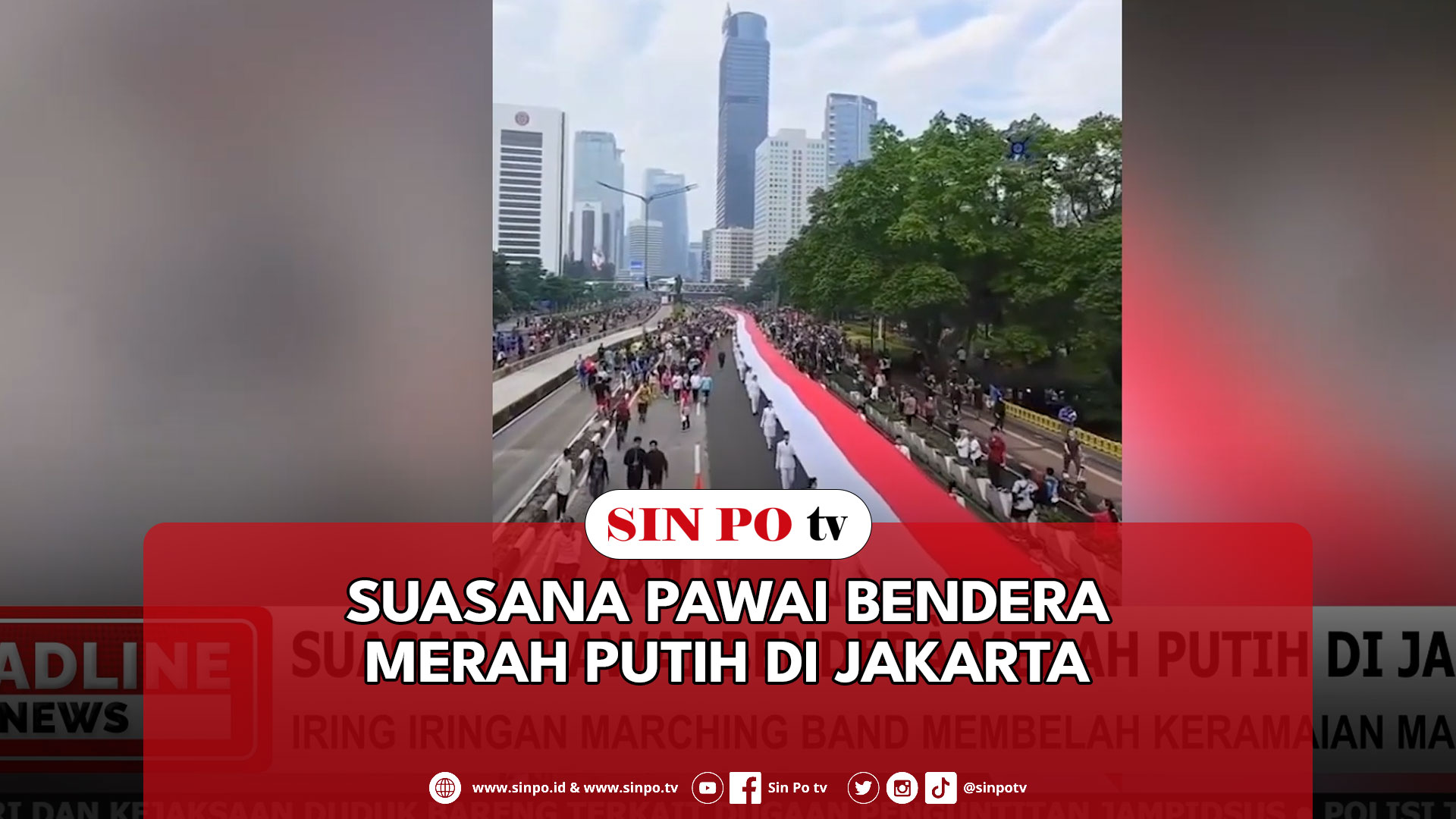Suasana Pawai Bendera Merah Putih Di Jakarta