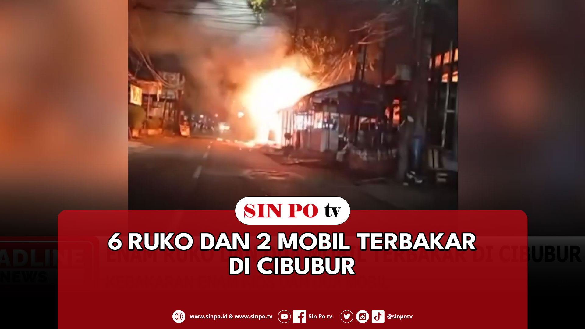 6 Ruko Dan 2 Mobil Terbakar Di Cibubur