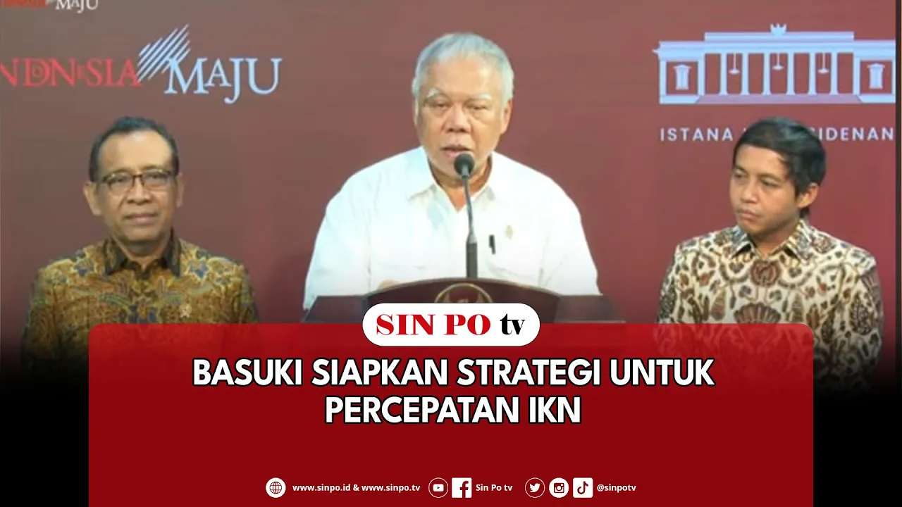 Basuki Siapkan Strategi Untuk Percepatan IKN