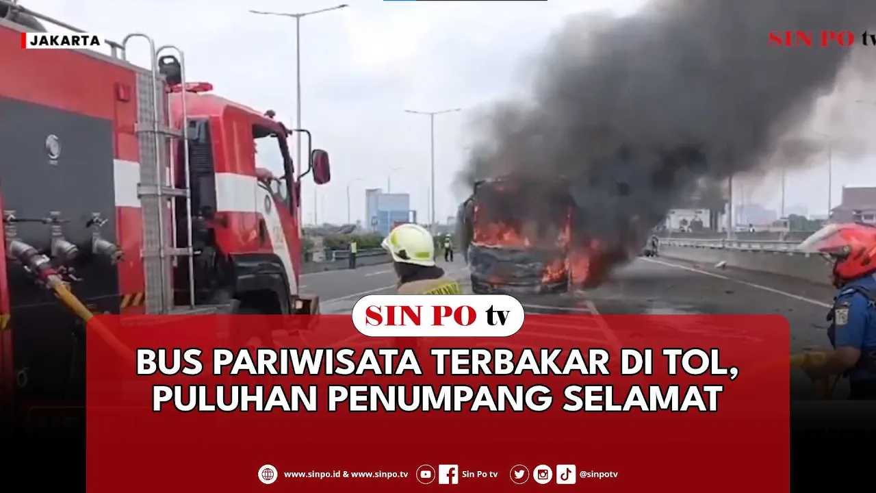 Bus Pariwisata Terbakar Di Tol, Puluhan Penumpang Selamat