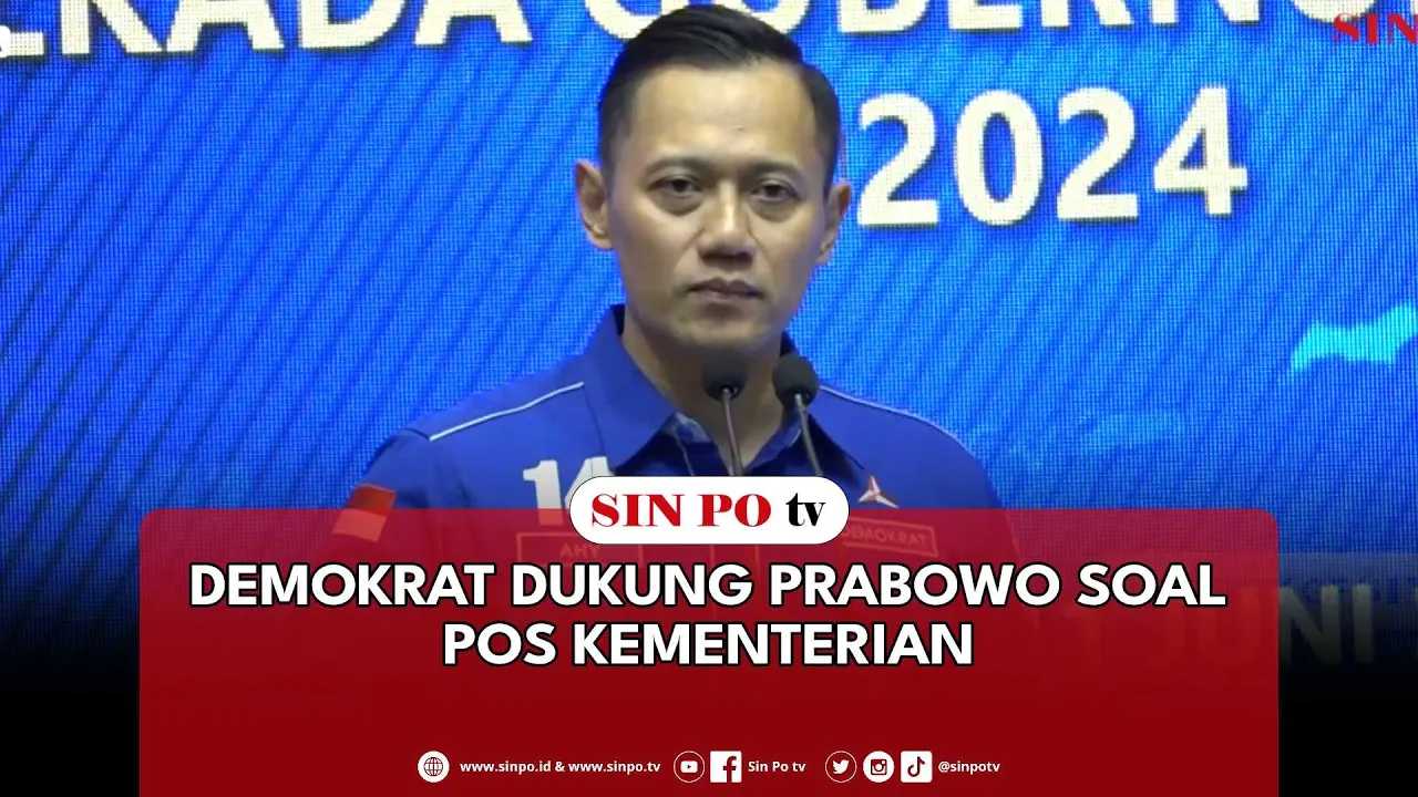 Demokrat Dukung Prabowo Soal Pos Kementerian