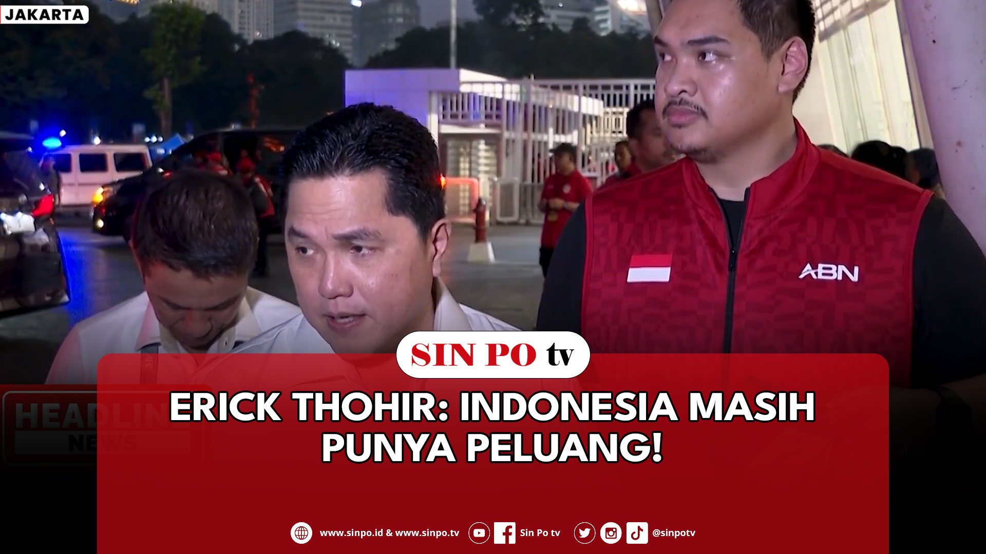 Erick Thohir: Indonesia Masih Punya Peluang !