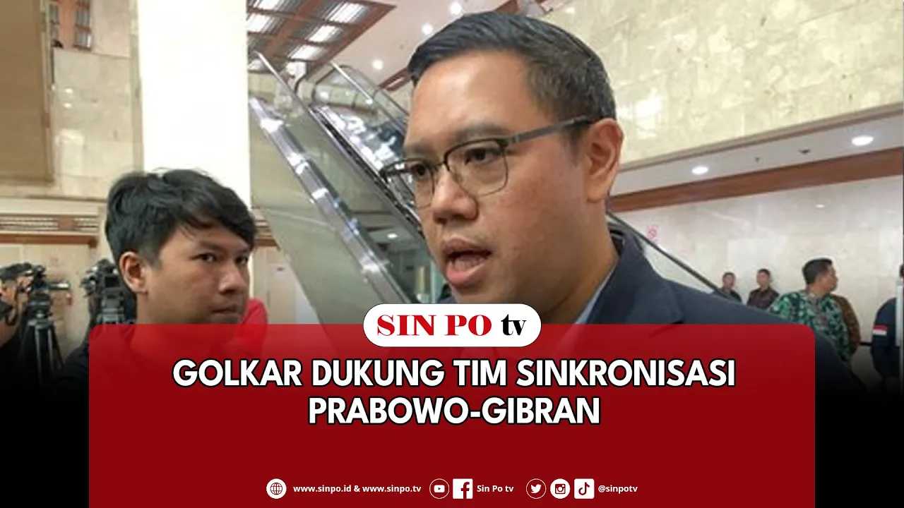 Golkar Dukung Tim Sinkronisasi Prabowo-Gibran
