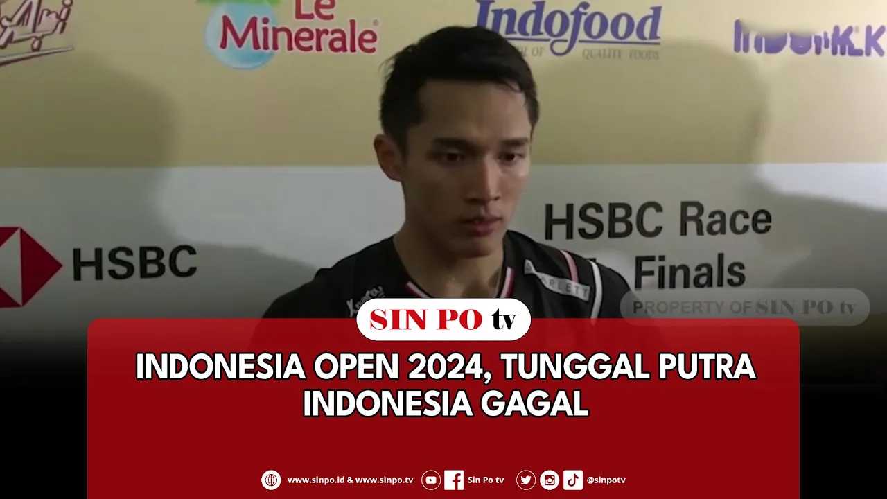 Indonesia Open 2024, Tunggal Putra Indonesia Gagal