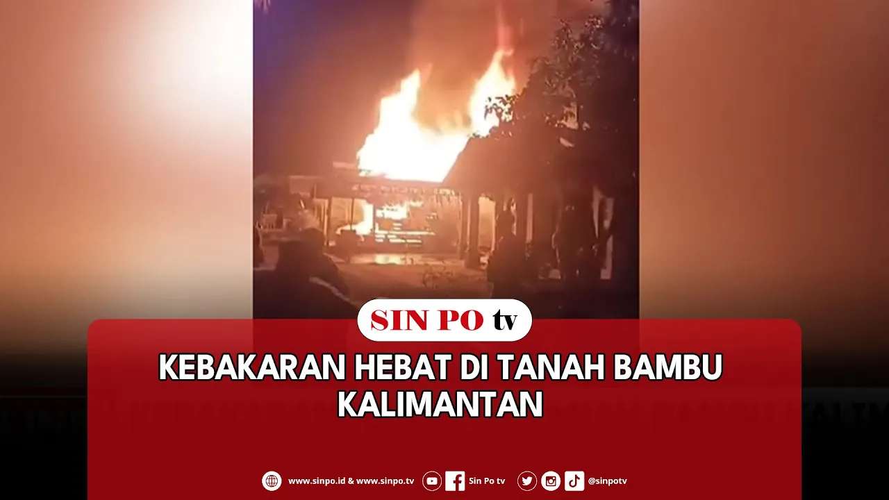 Kebakaran Hebat Di Tanah Bambu Kalimantan