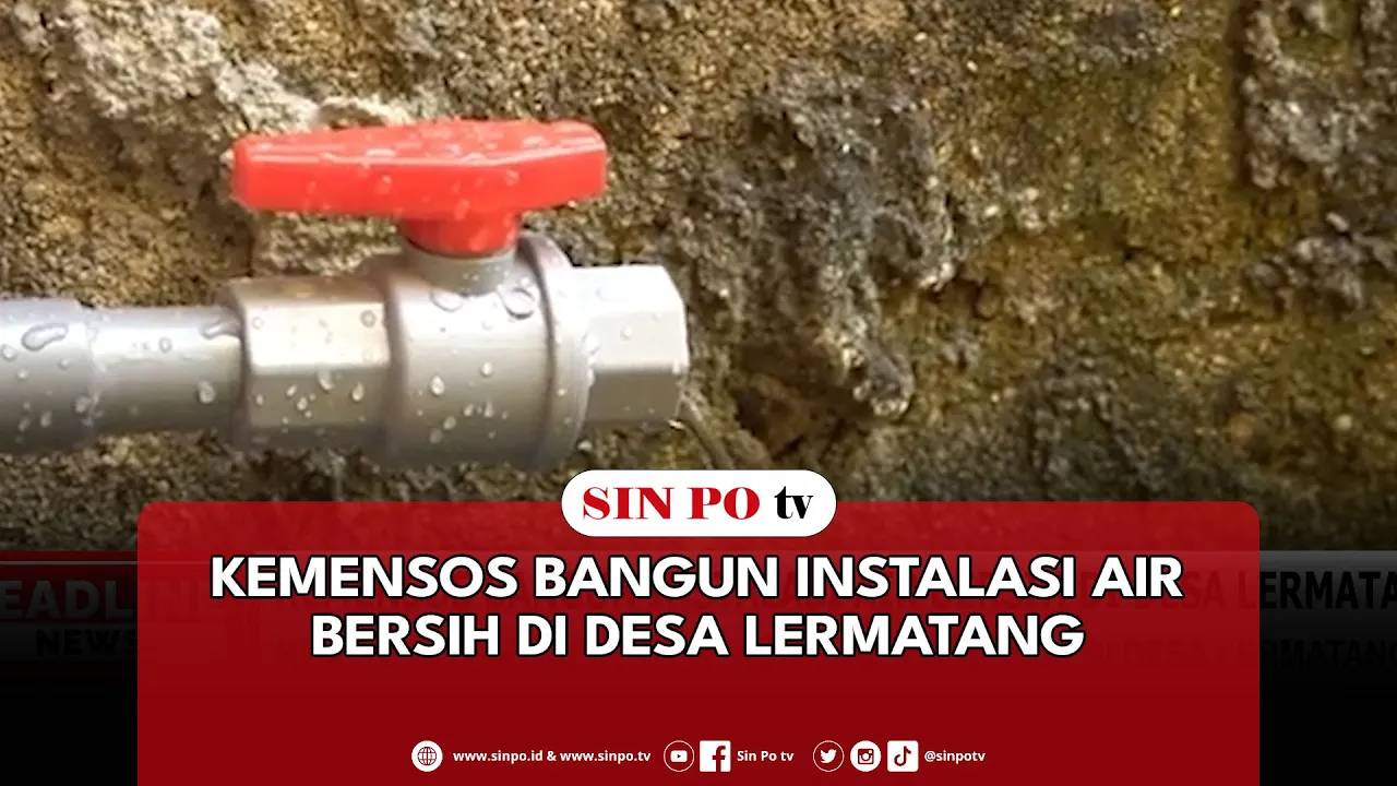 Kemensos Bangun Instalasi Air Bersih Di Desa Lermatang