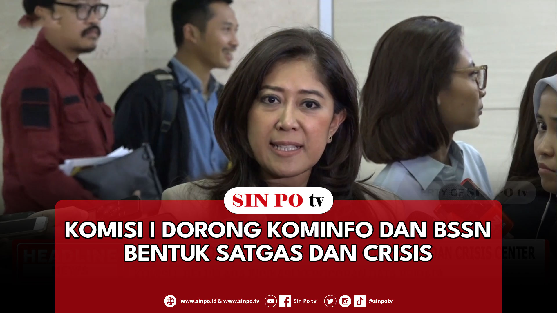 Komisi I Dorong Kominfo Dan Bssn Bentuk Satgas Dan Crisis Center