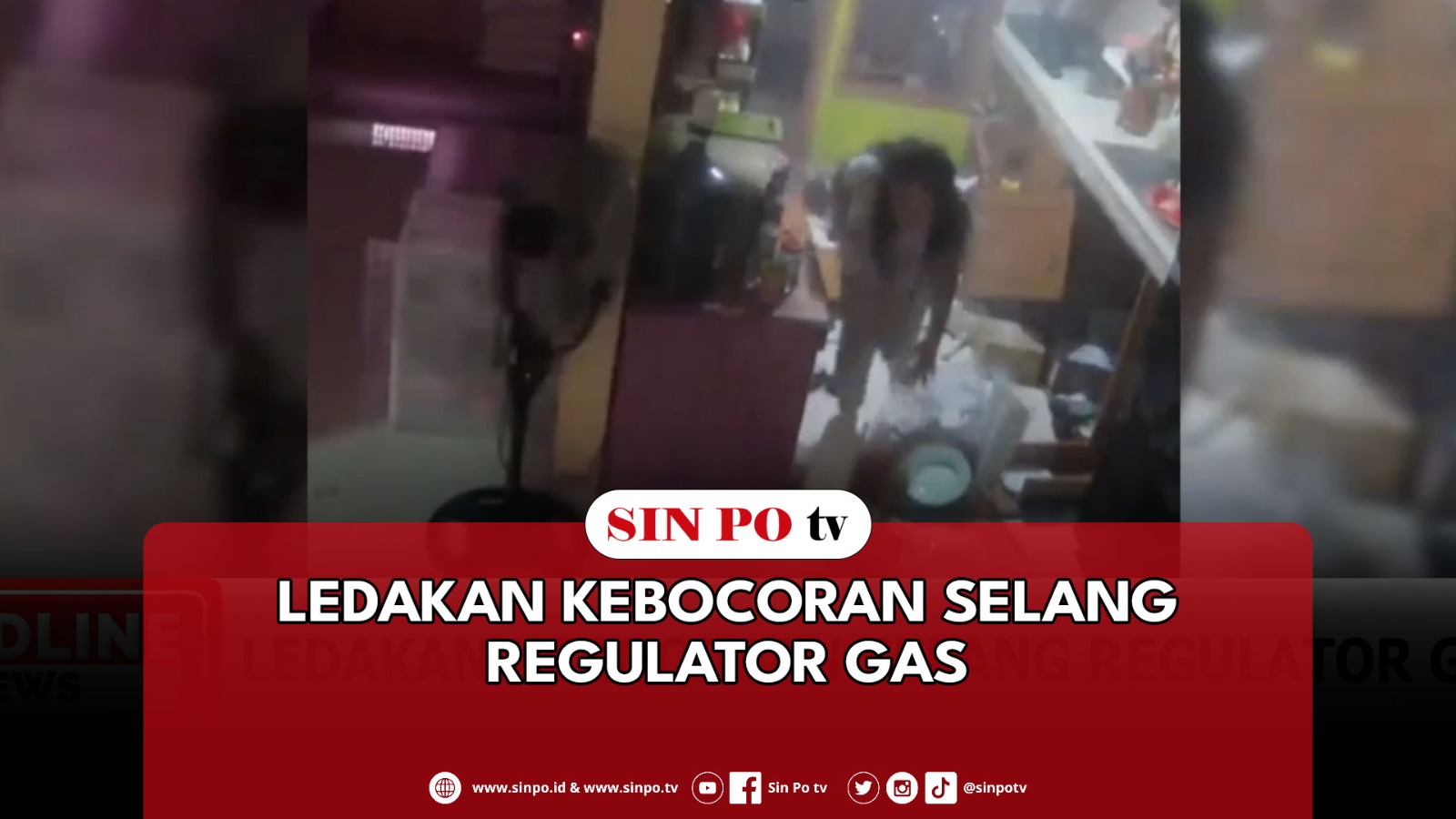 Ledakan Kebocoran Selang Regulator Gas