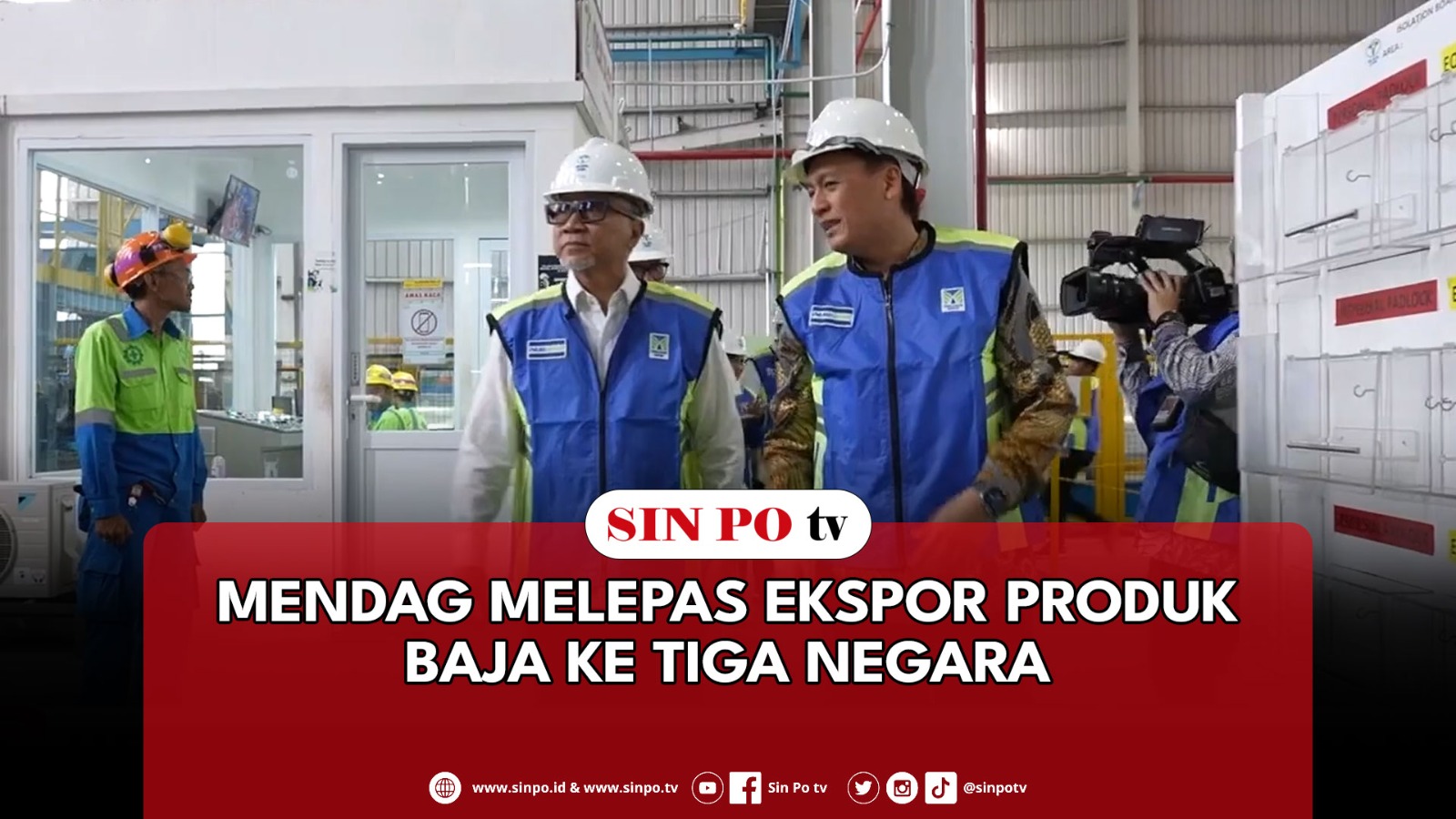 Mendag Melepas Ekspor Produk Baja Ke Tiga Negara
