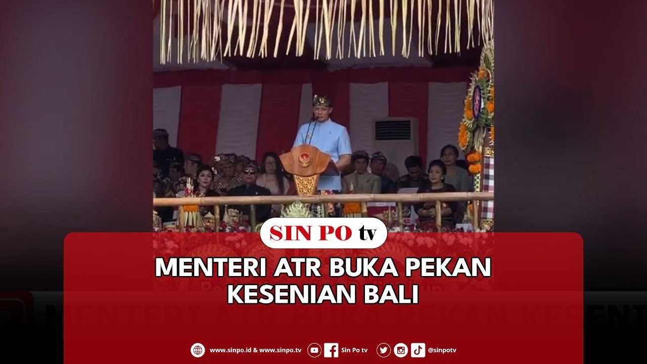 Menteri ATR Buka Pekan Kesenian Bali