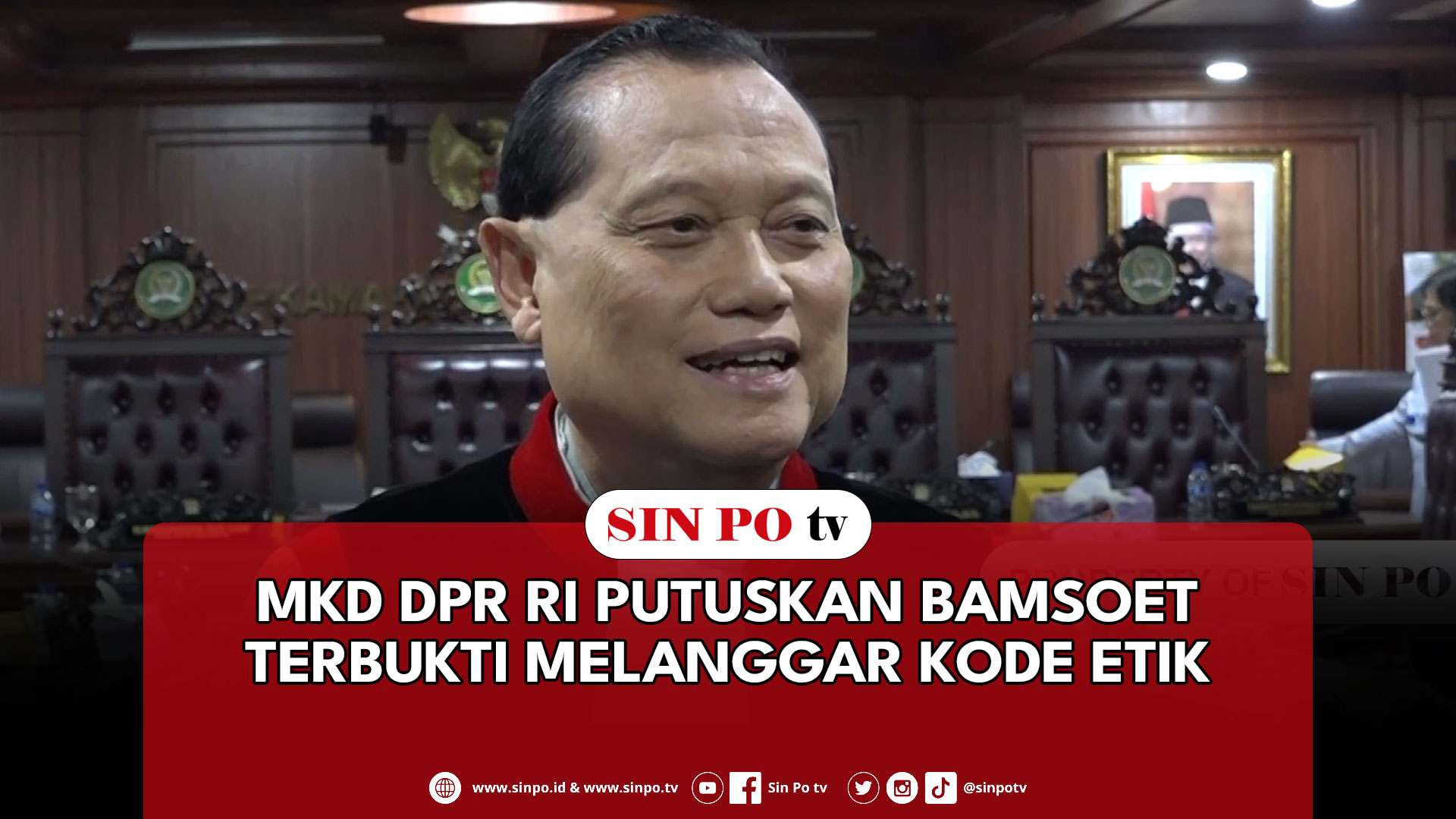 MKD DPR RI Putuskan Bamsoet Terbukti Melanggar Kode Etik