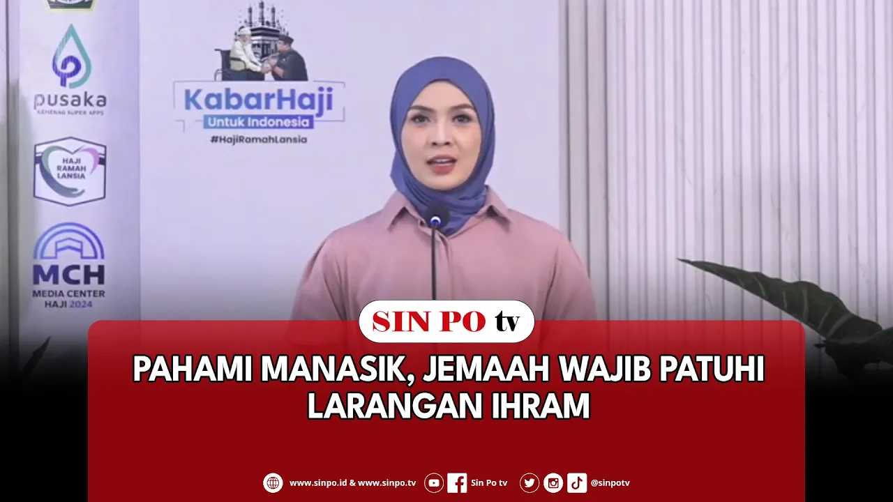 Pahami Manasik Jemaah Wajib Patuhi Larangan Ihram