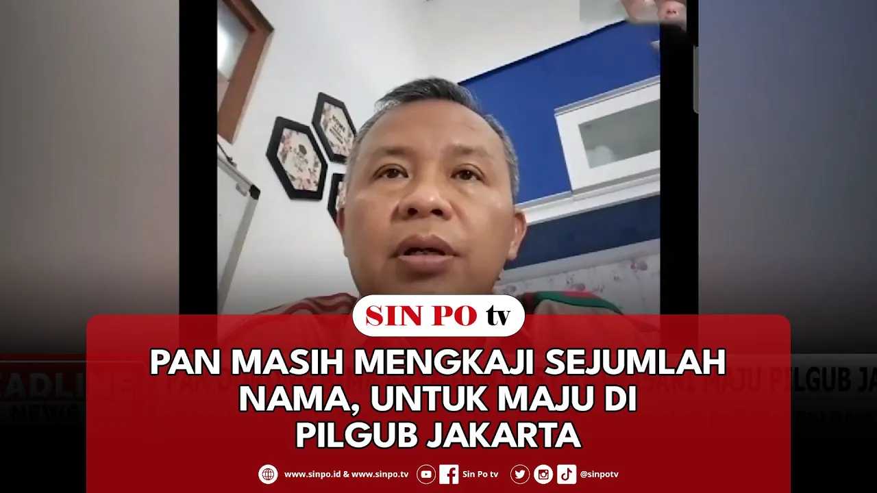 PAN Masih Mengkaji Sejumlah Nama, Untuk Maju Di Pilgub Jakarta