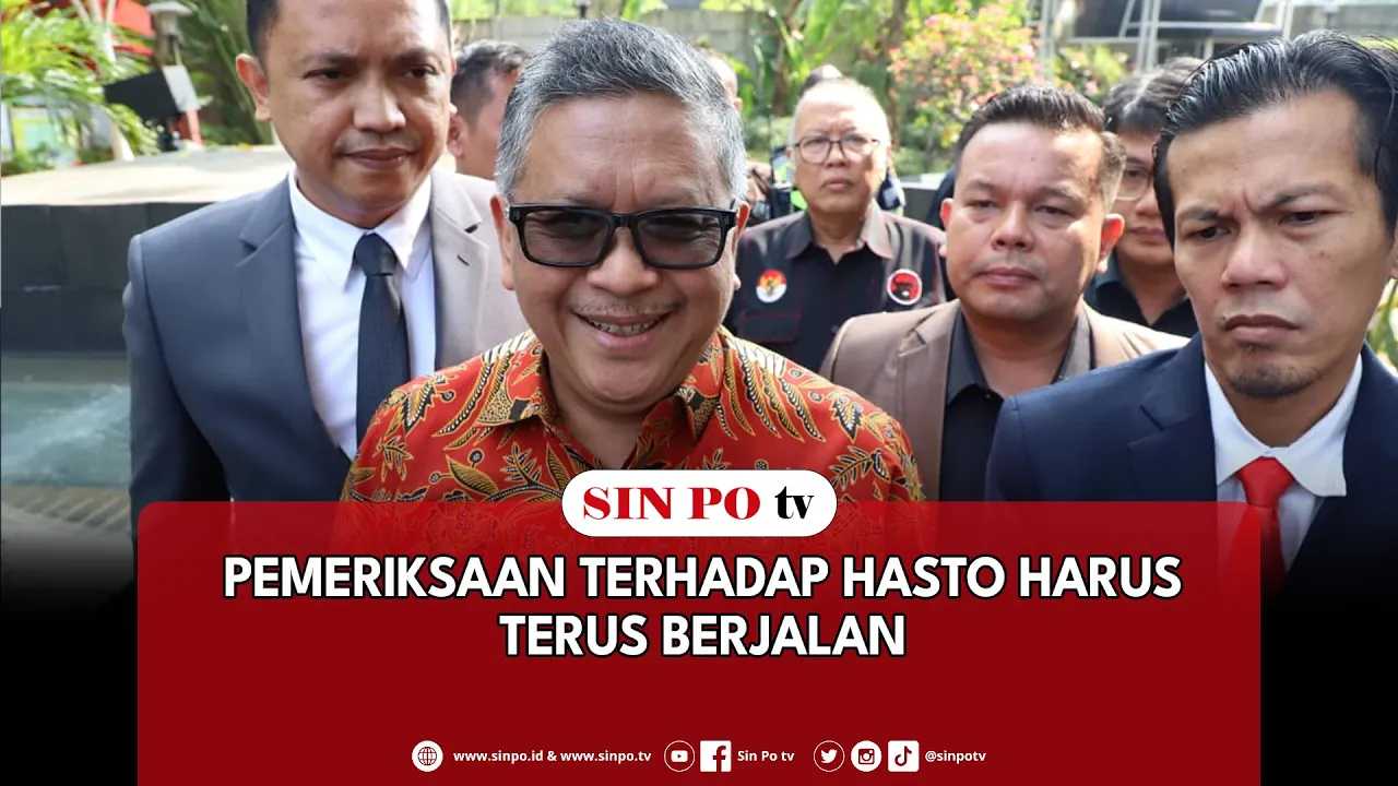 Pemeriksaan Terhadap Hasto Harus Terus Berjalan