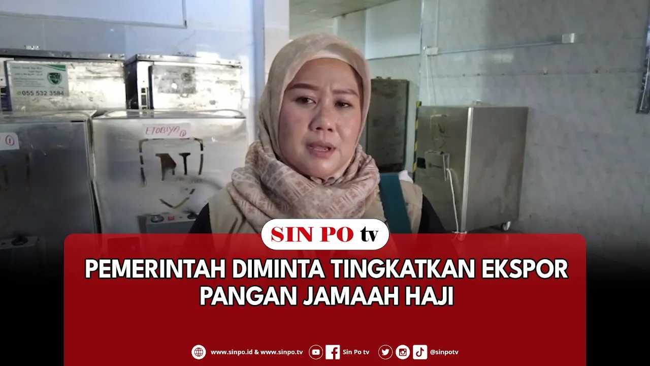 Pemerintah Diminta Tingkatkan Ekspor Pangan Jamaah Haji