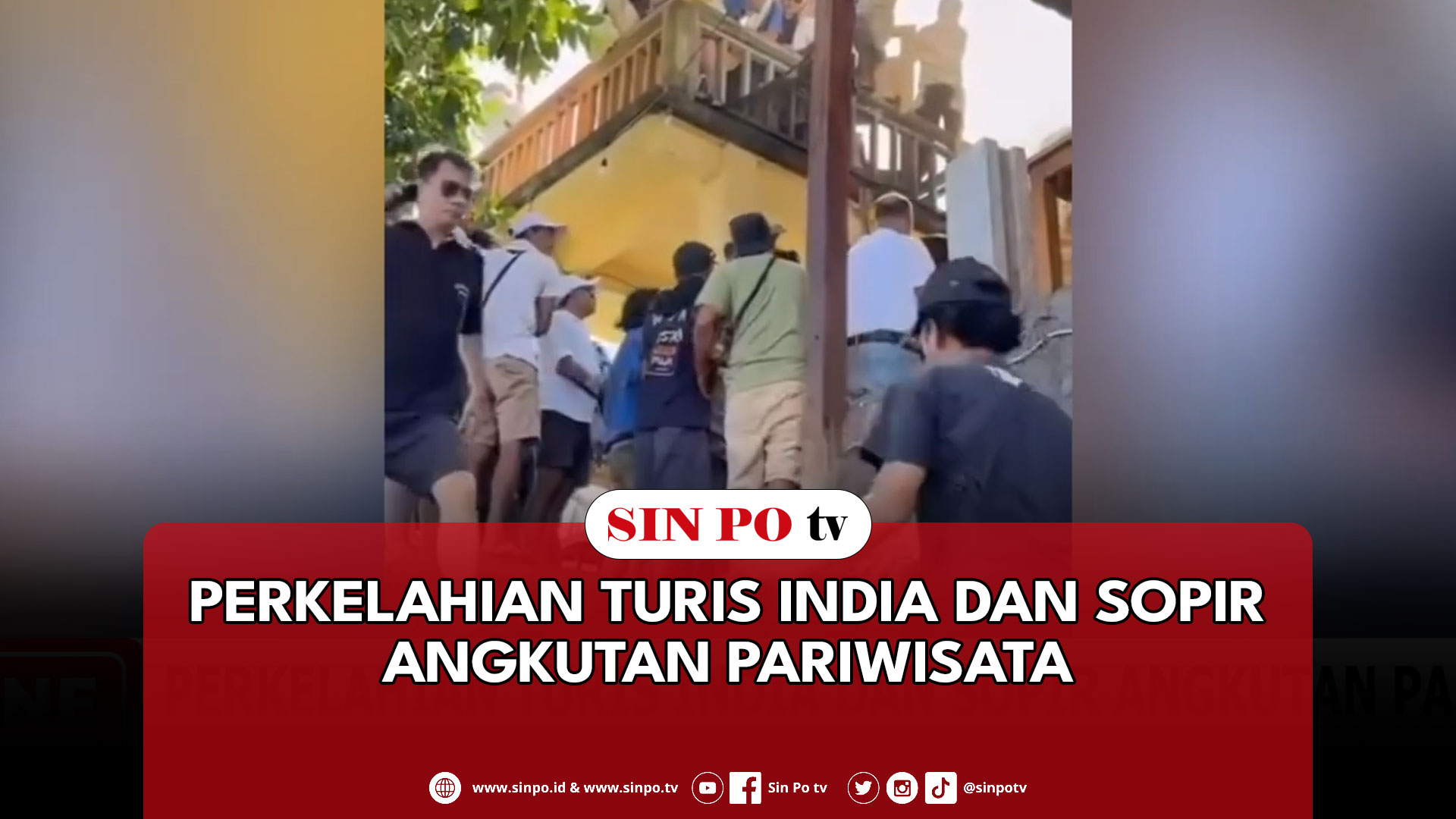 Perkelahian Turis India Dan Sopir Angkutan Pariwisata