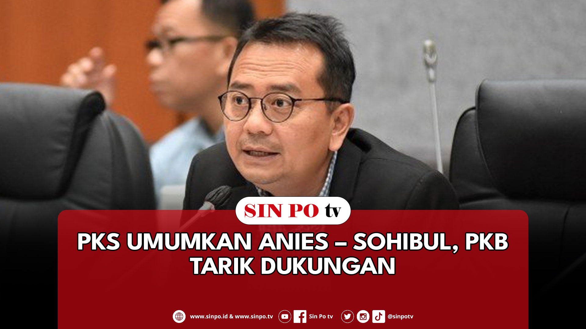 PKS Umumkan Anies – Sohibul, PKB Tarik Dukungan