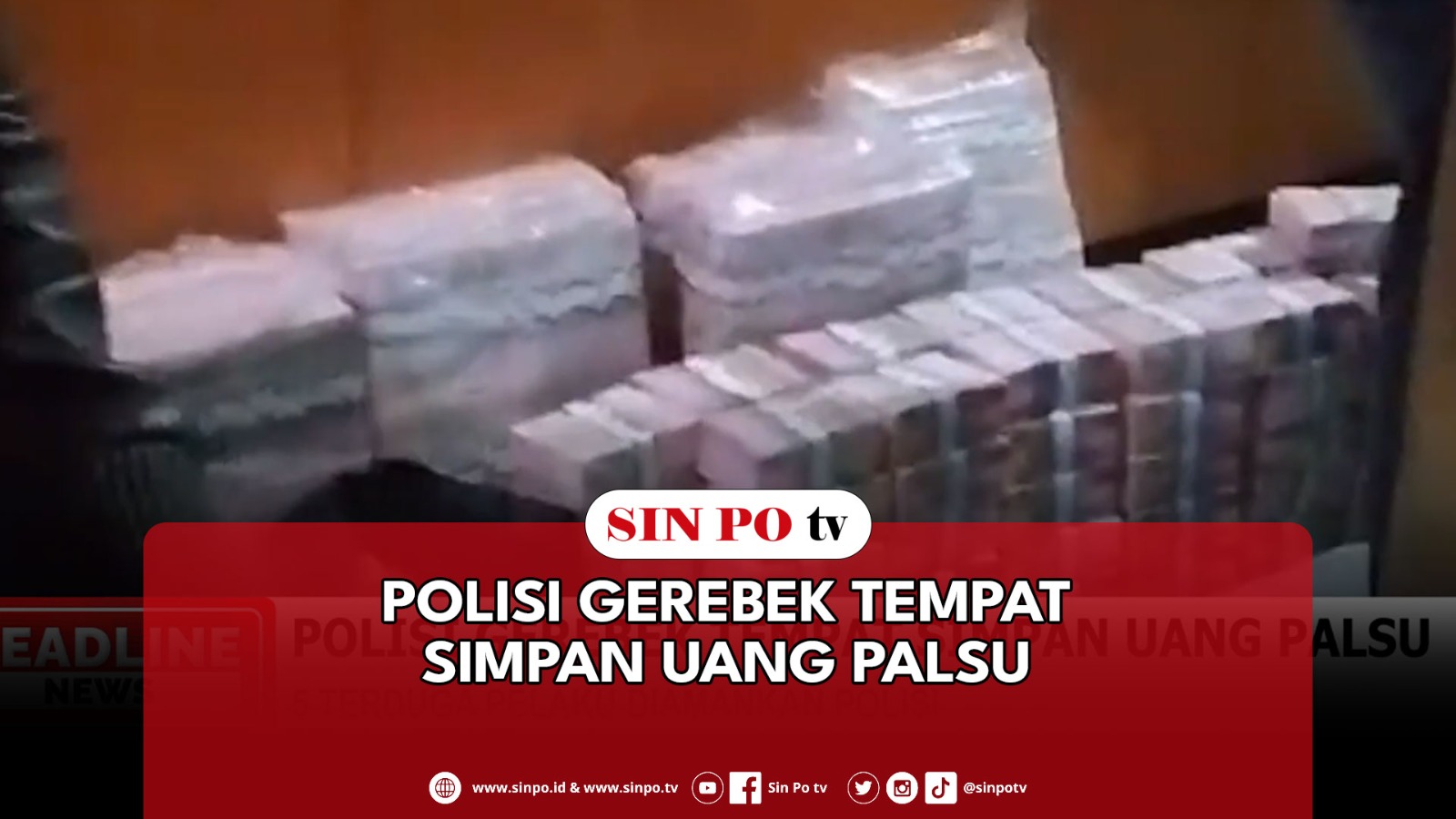 Polisi Gerebek Tempat Simpan Uang Palsu