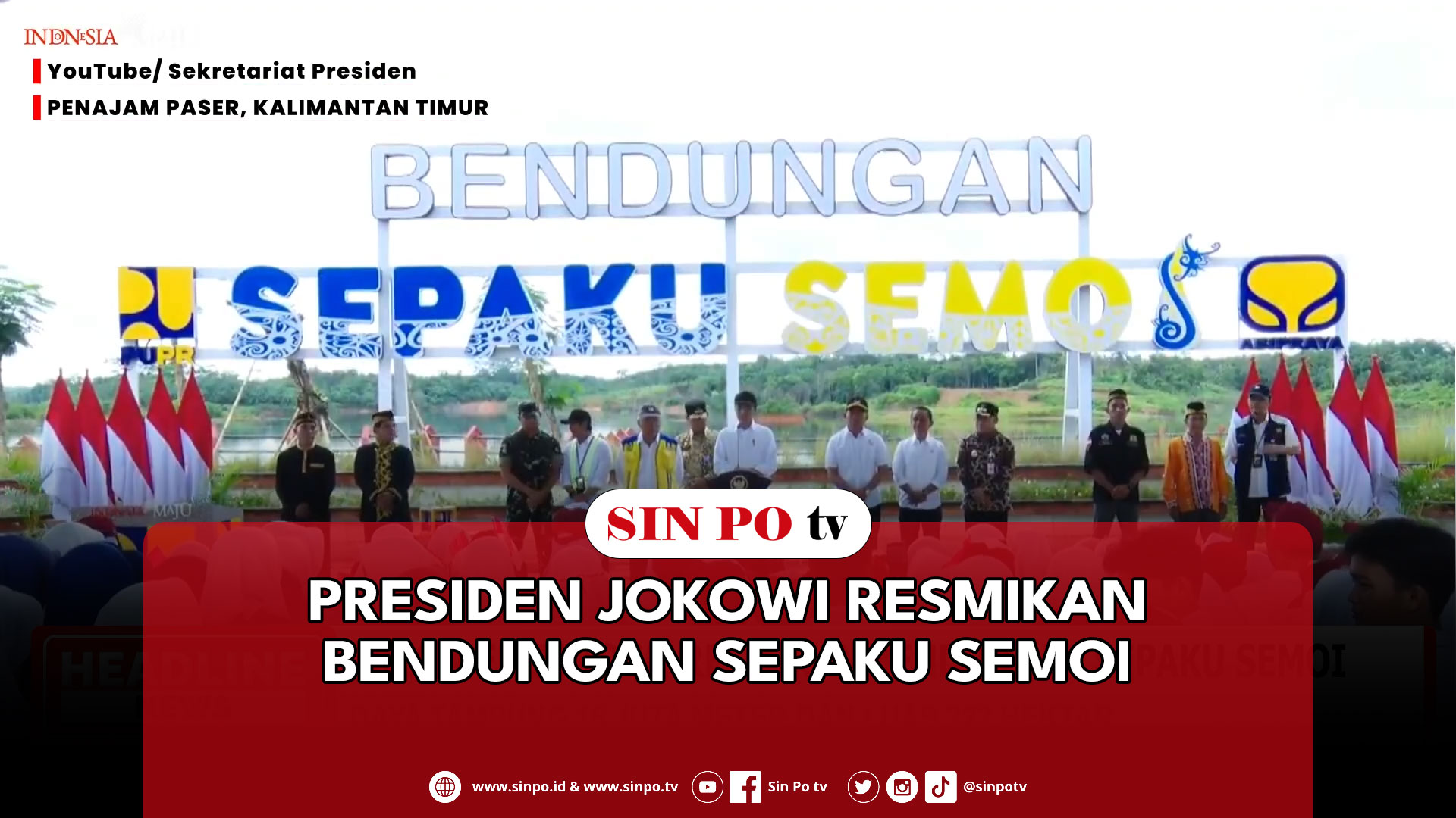 Presiden Jokowi Resmikan Bendungan Sepaku Semoi