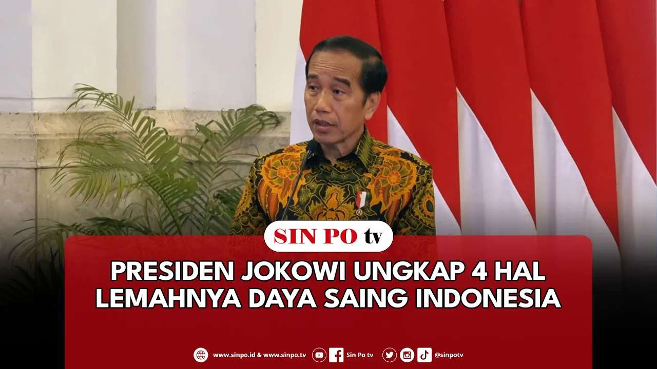 Presiden Jokowi Ungkap 4 Hal Lemahnya Daya Saing Indonesia