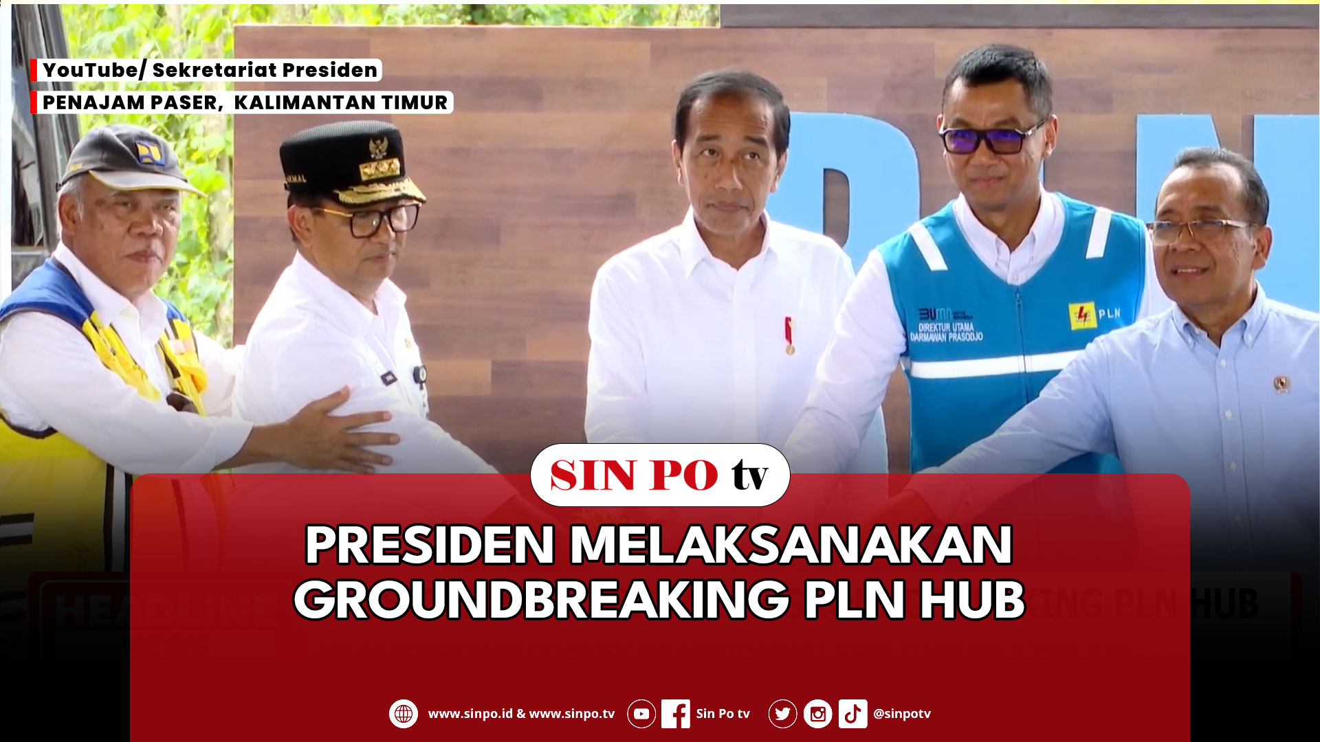 Presiden Melaksanakan Groundbreaking PLN Hub