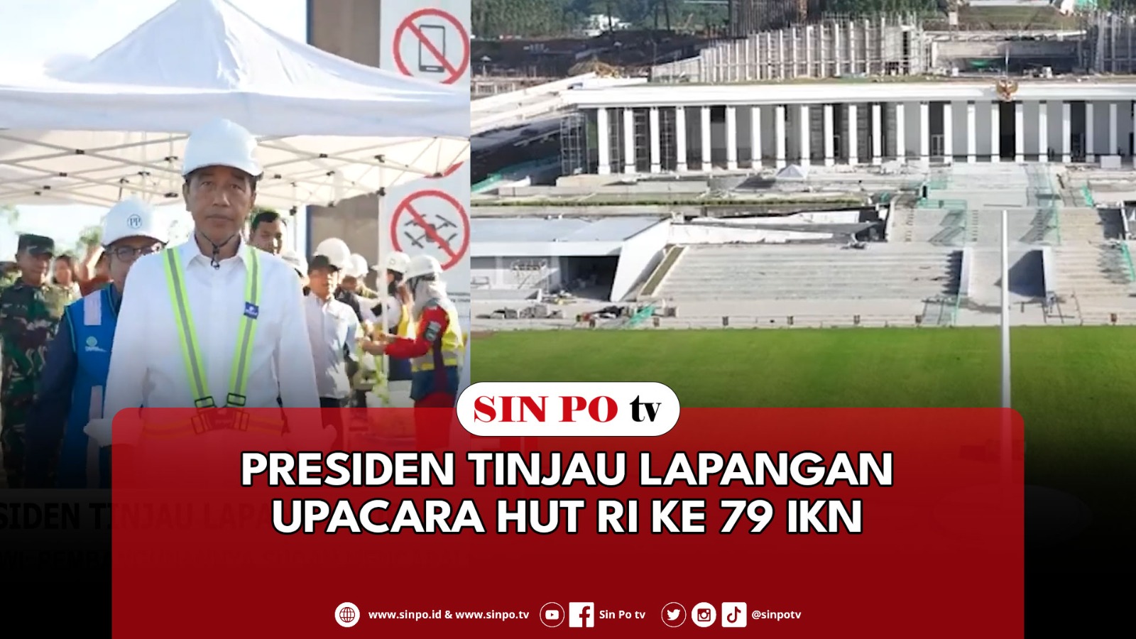Presiden Tinjau Lapangan Upacara HUT RI Ke 79 IKN