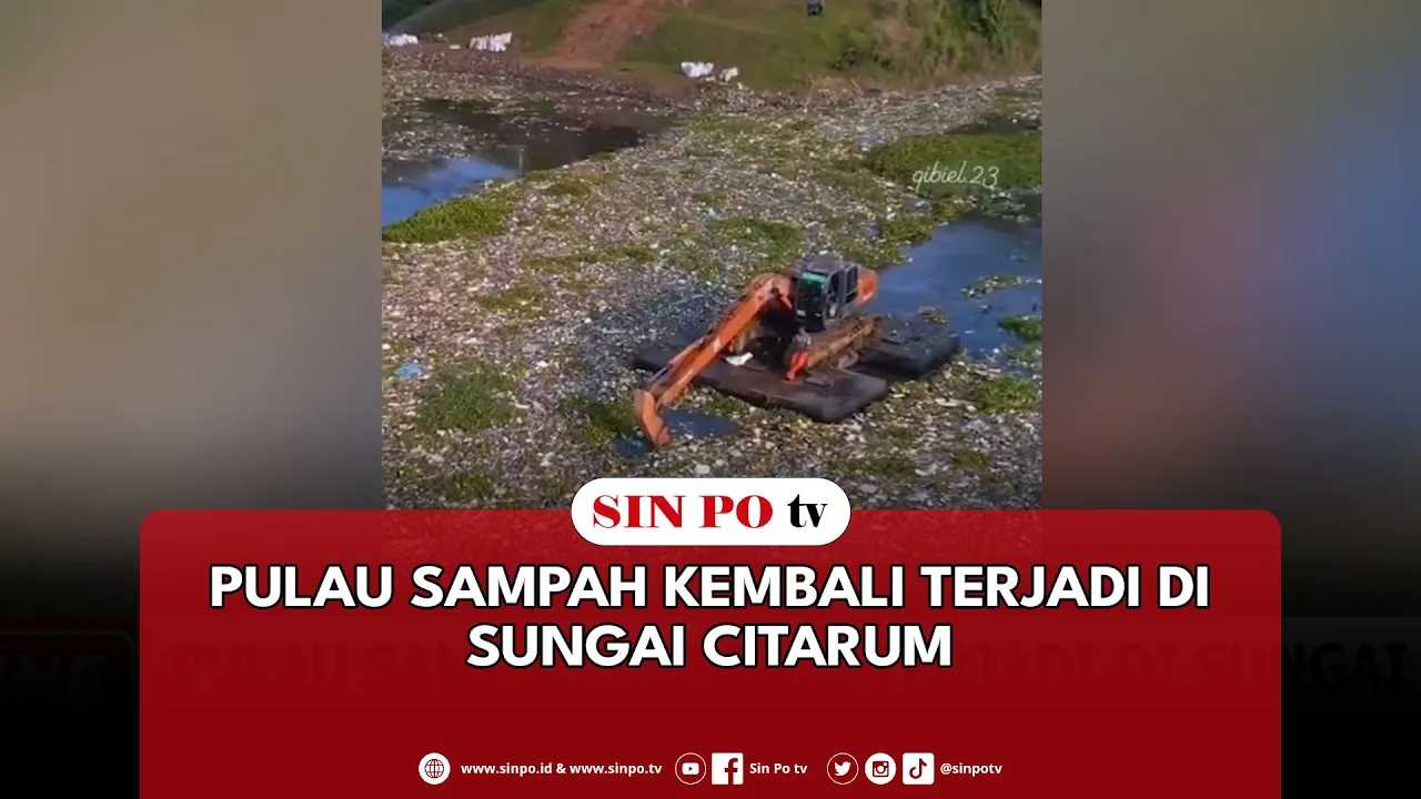 Pulau Sampah Kembali Terjadi Di Sungai Citarum