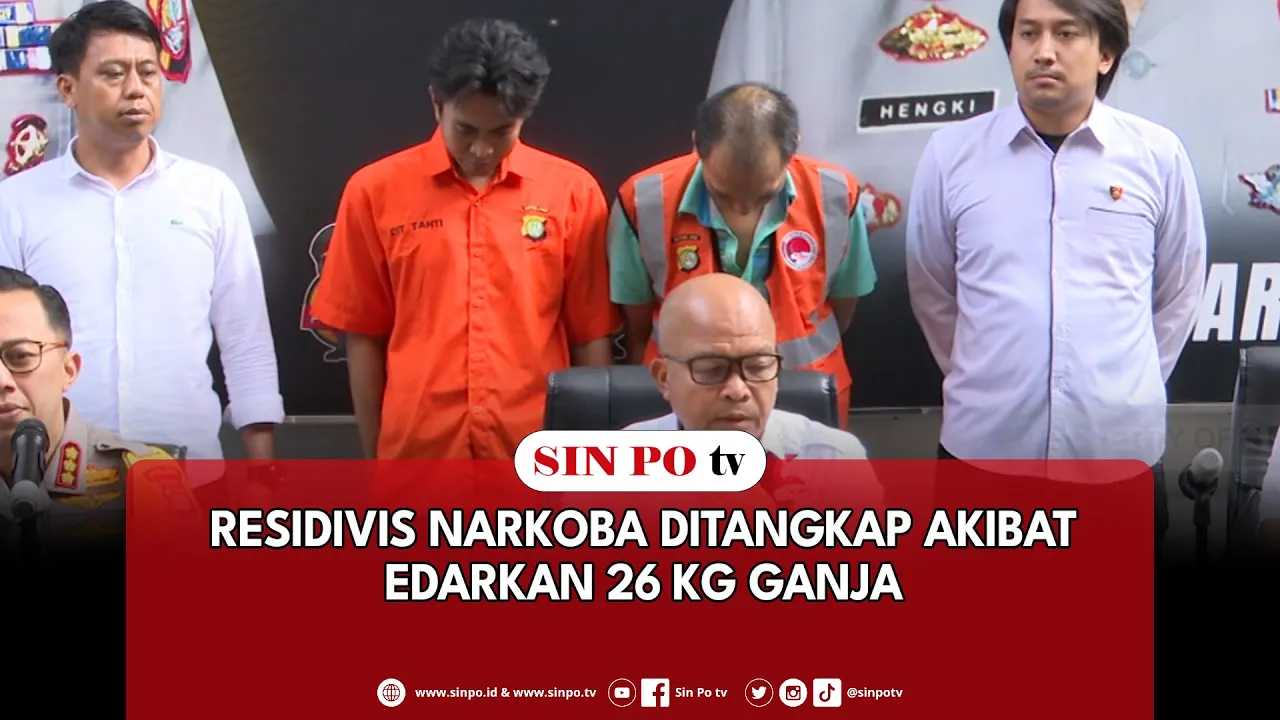 Residivis Narkoba Ditangkap Akibat Edarkan 26 Kg Ganja