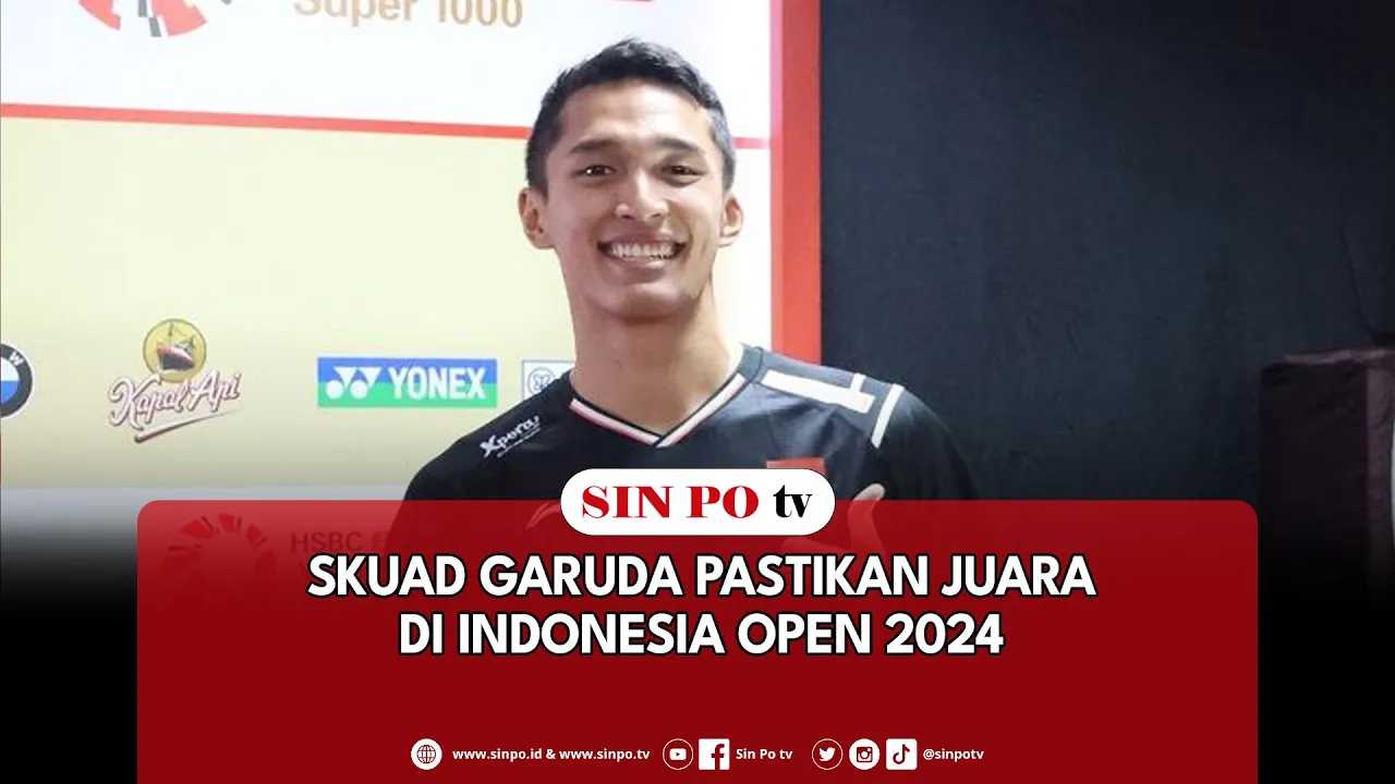 Skuad Garuda Pastikan Juara Di Indonesia Open 2024