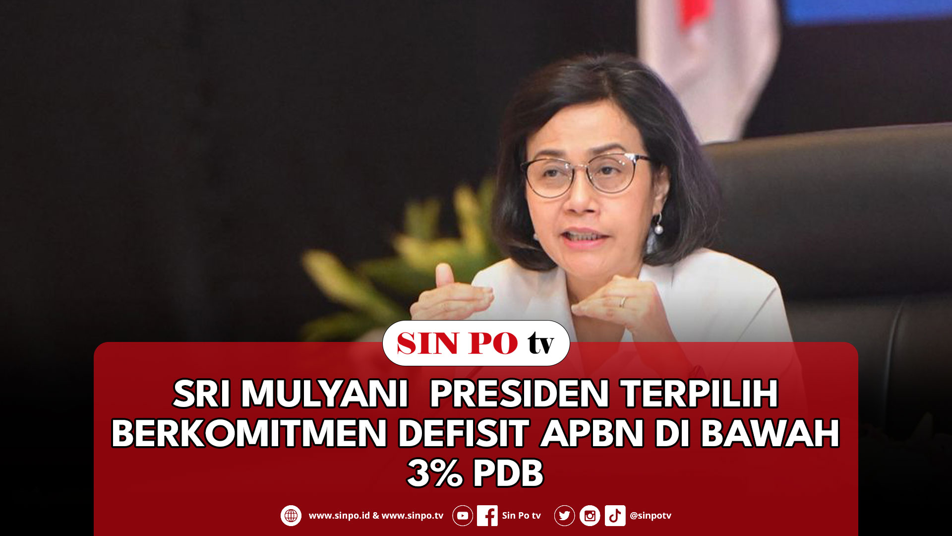 Sri Mulyani Presiden Terpilih Berkomitmen Defisit APBN Di Bawah 3% PDB