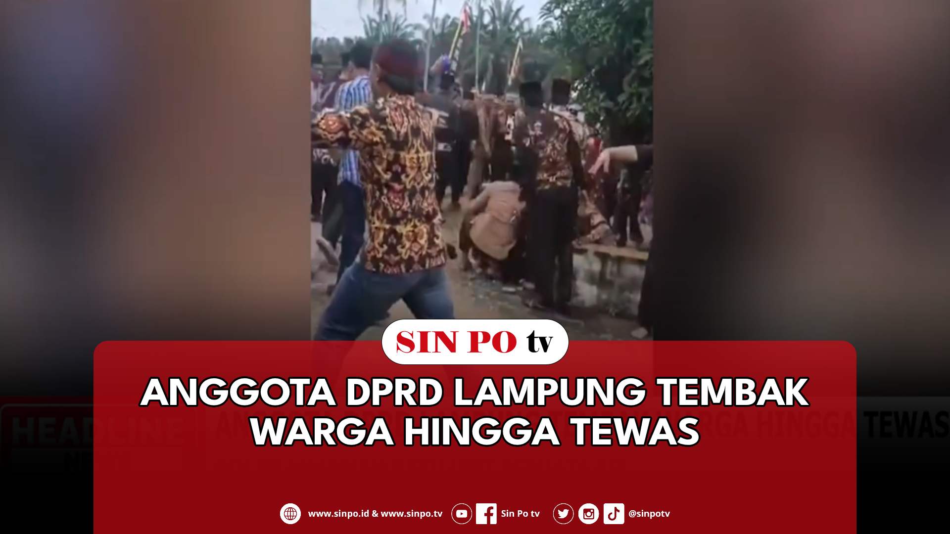 Anggota DPRD Lampung Tembak Warga Hingga Tewas